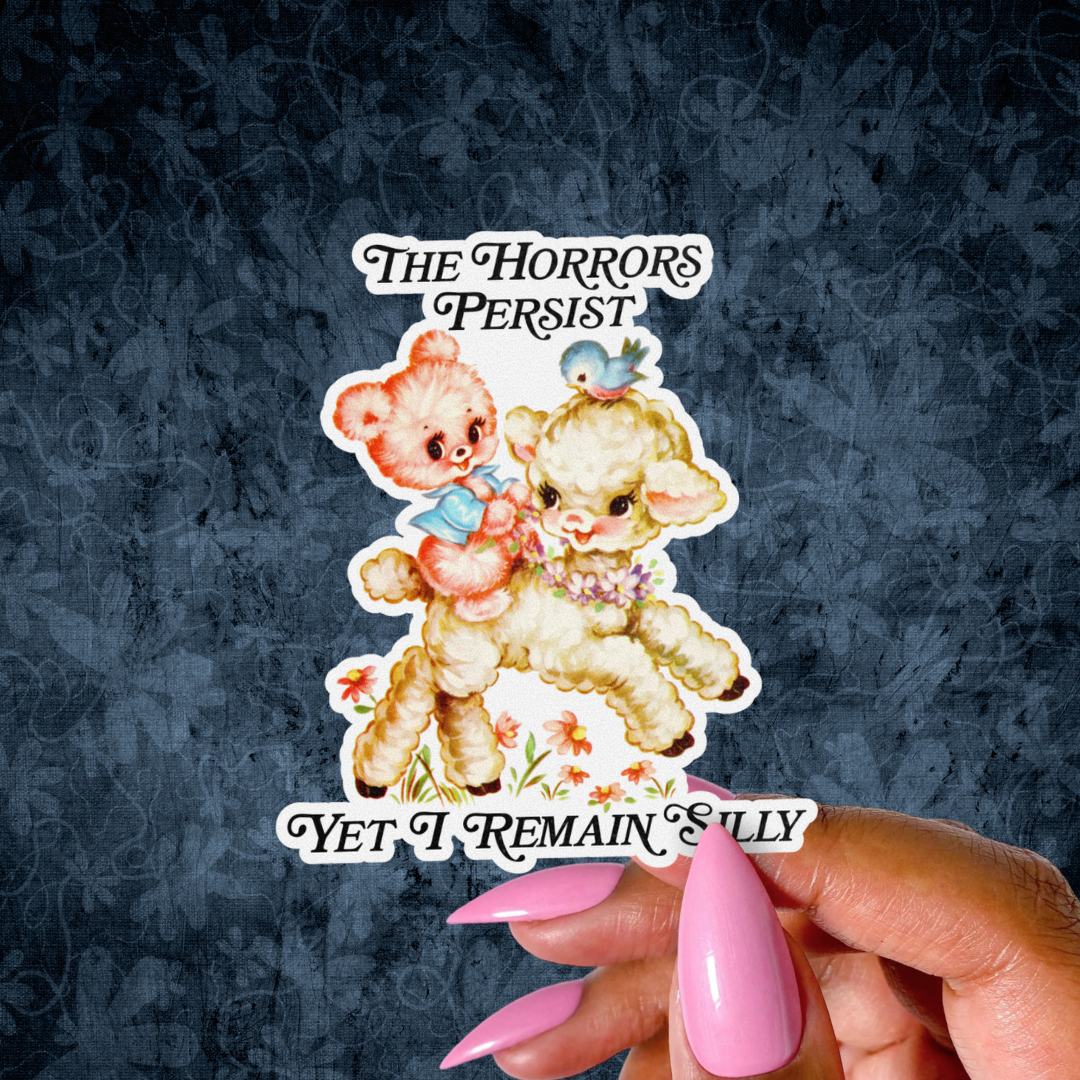 The Horrors Persist Sticker