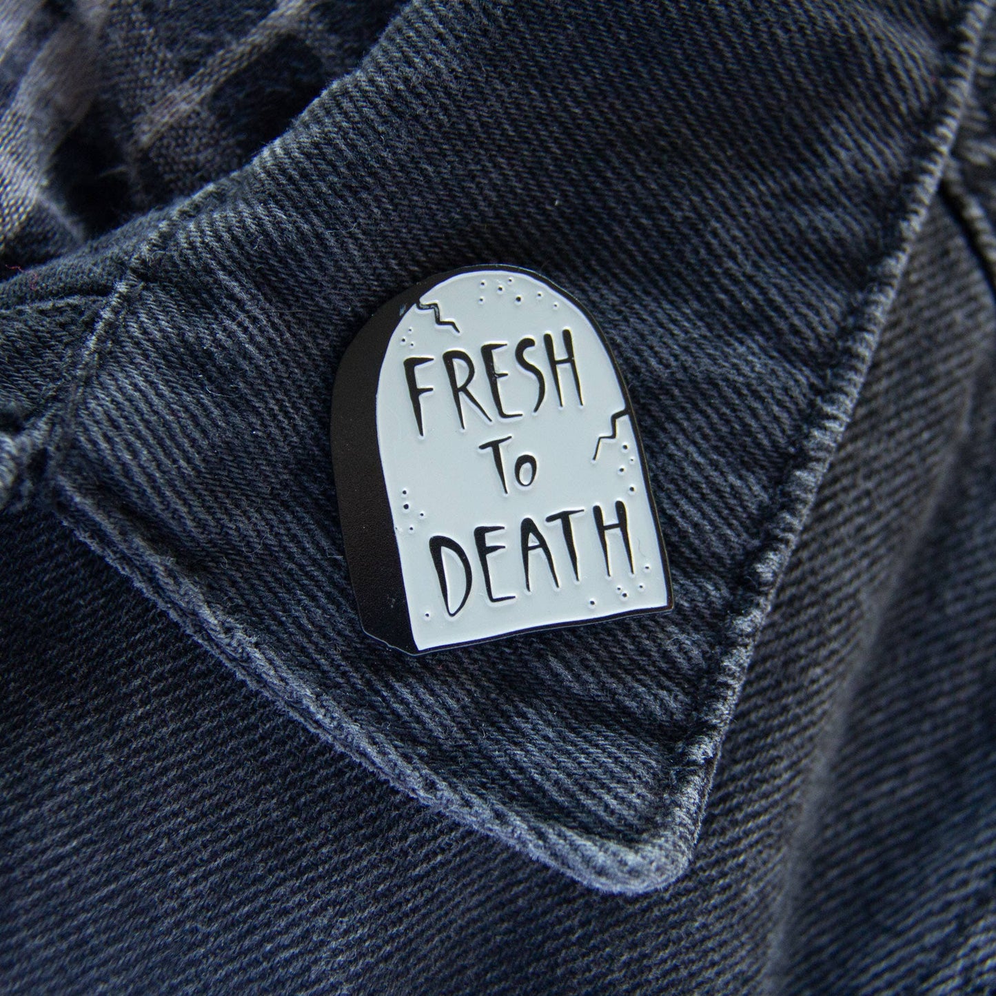"Fresh to Death" Tombstone Enamel Pin