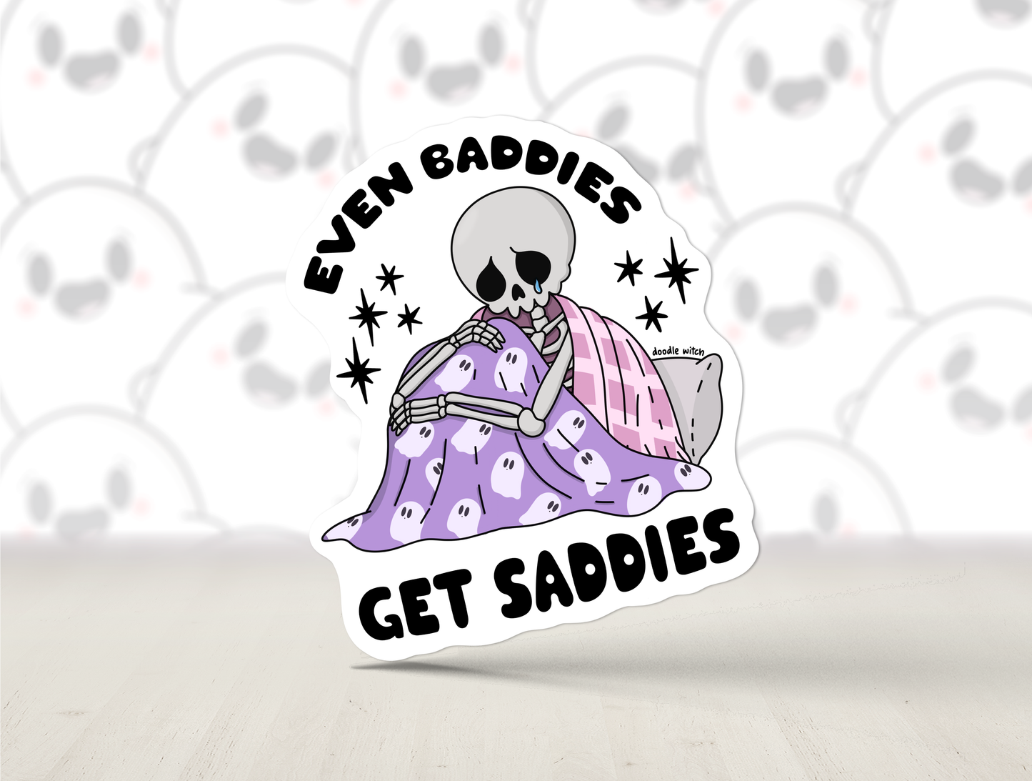 Even Baddies Get Saddies, Skeleton Sticker
