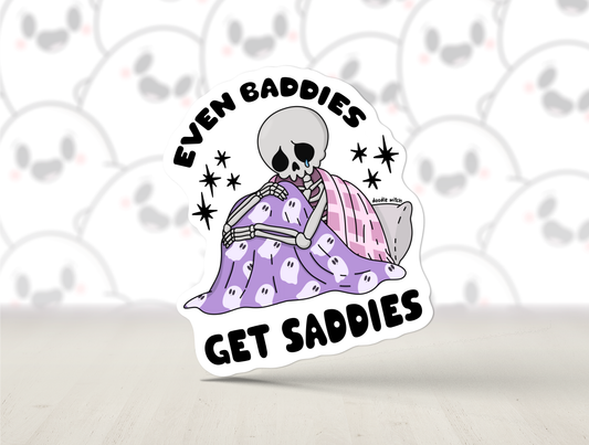 Even Baddies Get Saddies, Skeleton Sticker