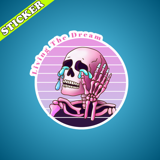 Living the Dream Sticker, Funny Dead Inside Skeleton Sticker