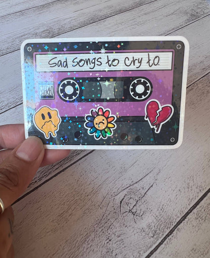 Sad Songs to Cry to Sticker