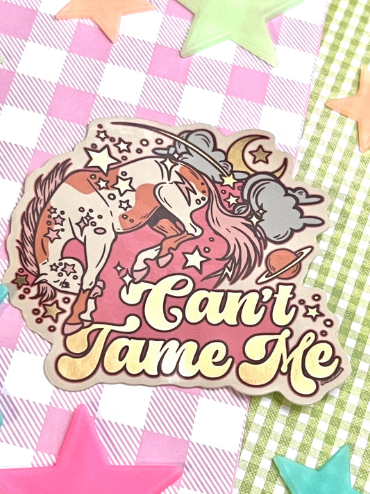 Can’t Tame Me Sticker