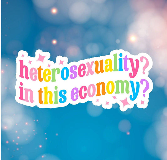 Heterosexuality, in This Economy? Sticker